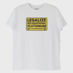 ''Legalize Plutonium'' T-Shirt - Görsel 2