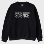 ''Moment of Science'' Sweatshirt