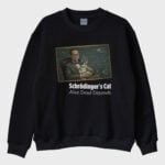 '‘Schrödinger's Cat'’ Sweatshirt